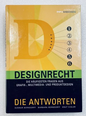 Designrecht – Die Antworten - Die häufigsten Fragen aus Grafik-, Multimedia- und Produktdesign