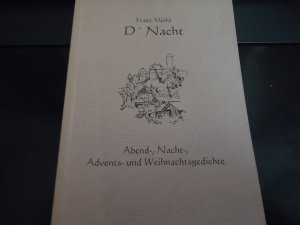 gebrauchtes Buch – Franz Merkl – D`Nacht - Abend-, Nacht-, Advents- und Weihnachtsgedichte - selten!