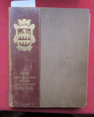 Erster Verwaltungsbericht der Landgemeinde Steglitz : 1. Januar 1875 bis 31. Dezember 1909.