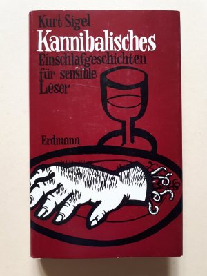 gebrauchtes Buch – Kurt Sigel – Kannibalisches – Einschlafgeschichten für sensible Leser