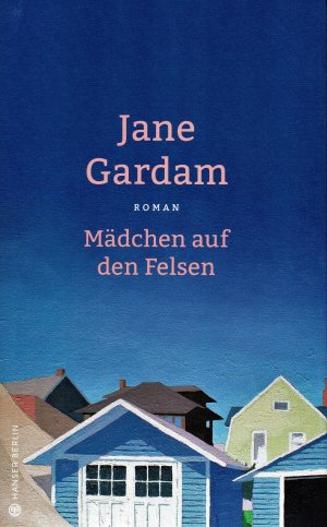 gebrauchtes Buch – Gardam, Jane  – Mädchen auf den Felsen 