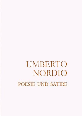 Umberto Nordio. Poesie und Satire