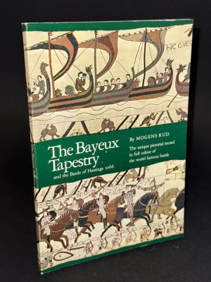 gebrauchtes Buch – Mogens Rud – Bayeux Tapestry and the Battle of Hastings, 1066