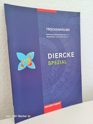 Trockenräume ~ Diercke Spezial ~ Entwicklungsbedingungen in Nordafrika und Vorderasien