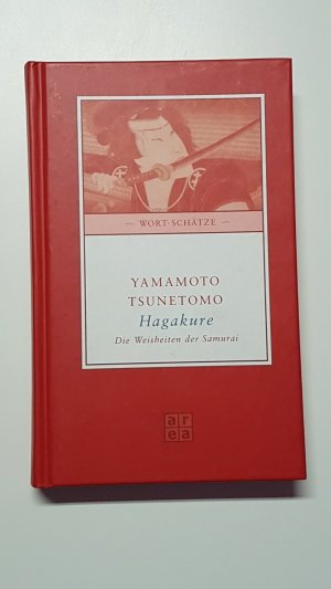 Hagakure. Die Weisheiten der Samurai