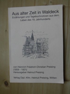 Aus alter Zeit in Waldeck : Erzählungen und Tagebuchnotizen aus dem Leben des 19. Jahrhunderts