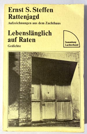 Rattenjagd : Aufzeichnungen aus d. Zuchthaus Lebenslänglich auf Raten : Gedichte. Sammlung Luchterhand 327 Orig.-Ausg.