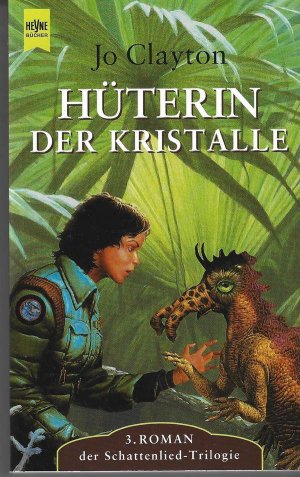 gebrauchtes Buch – Jo Clayton – Hüterin der Kristalle. 3. Roman der Schattenlied-Trilogie