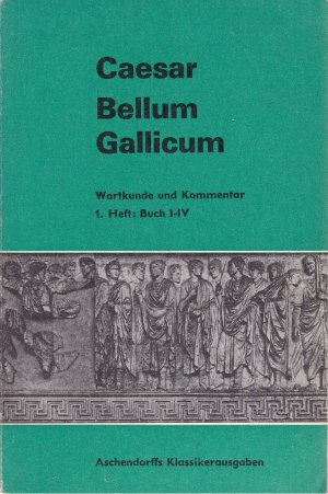 gebrauchtes Buch – Caesar Caesar – Bellum Gallicum (Latein) / Wortkunde und Kommentar - Vollständige Ausgabe. Buch I-IV