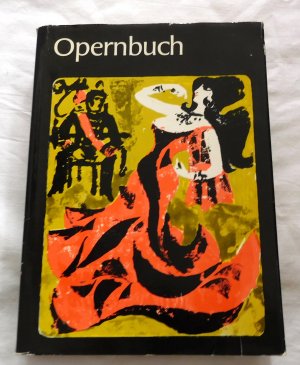 Opernbuch (1982) Verdi, Wagner, Weber, Busoni, Cavalli Beethoven, Boieldieu, Forest, Geißler uvm.