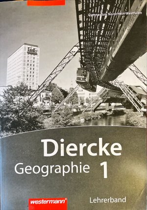 Diercke Geographie 1. Lehrerband Lehrermaterial (Gymnasium Nordrhein-Westfalen)