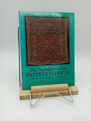 Die Nachfahren des Pazyrykteppichs. Geschichte und Geschichten um den Orientteppich