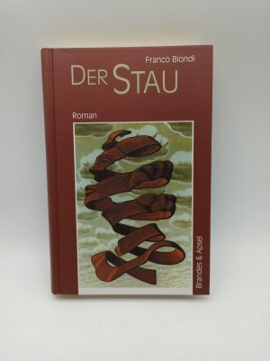 gebrauchtes Buch – Franco Biondi – Der Stau: Roman (literarisches programm)