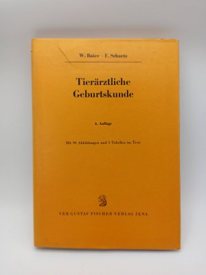 gebrauchtes Buch – Baier, Walther und Franz Schaetz – Tierärztliche Geburtskunde