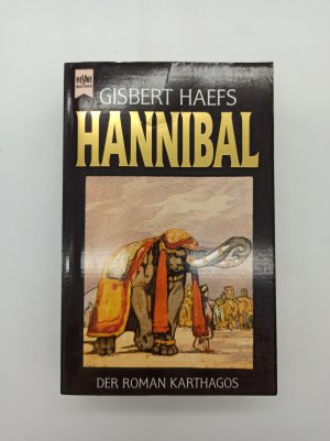 gebrauchtes Buch – Gisbert Haefs – Hannibal: der Roman Karthagos