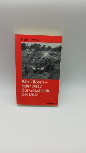 gebrauchtes Buch – Blockflöten, oder was? Zur Geschichte der DBD