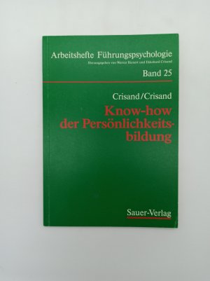 gebrauchtes Buch – Crisand, Ekkehard und Marcel Crisand – Know-how der Persönlichkeitsbildung