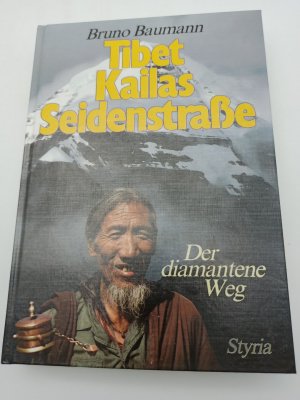 gebrauchtes Buch – Bruno Baumann – Tibet, Kailas, Seidenstraße