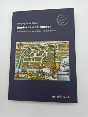 gebrauchtes Buch – Beitz, Willi, Wolfgang Geier Erhard Hexelschneider u – Deutsche und Russen: Wahrnehmungen aus fünf Jahrhunderten