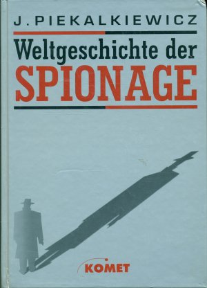 gebrauchtes Buch – Janusz Piekalkiewicz – Weltgeschichte der Spionage