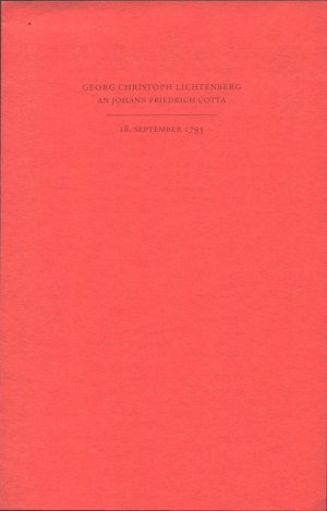 gebrauchtes Buch – Lichtenberg, Georg Christoph – Georg Christoph Lichtenberg an Johann Friedrich Cotta, 18. September 1795. Marbacher Faksimile Nr. 35. Gedruckt zum 250. Geburtstag von Georg Christoph Lichtenberg.