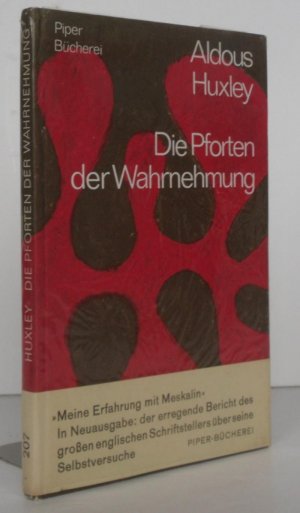 Die Pforten der Wahrnehmung. Meine Erfahrung mit Meskalin. . Deutschsprachige Erstausgabe.