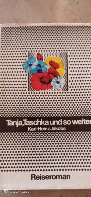 gebrauchtes Buch – Karl-Heinz Jakobs – Tanja, Taschka und so weiter. Reiseroman