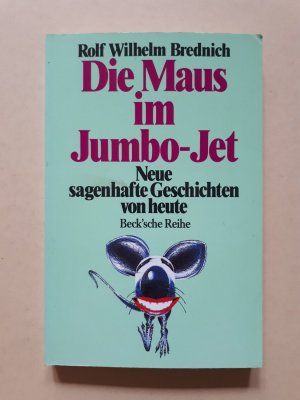 gebrauchtes Buch – Rolf Wilhelm Brednich – Die Maus im Jumbo-Jet