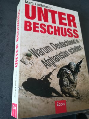 gebrauchtes Buch – Marc Lindemann – Unter Beschuss - Warum Deutschland in Afghanistan scheitert