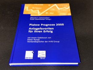 gebrauchtes Buch – Schirmacher, Albrecht F – Platow Prognose 2005: Anlagefavoriten für Ihren Erfolg!