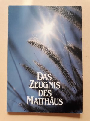 Das Zeugnis des Matthäus