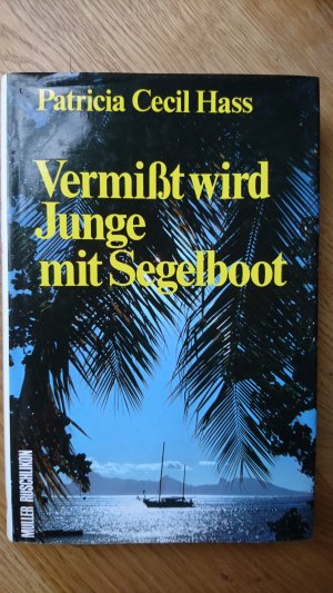 gebrauchtes Buch – Patricia Cecil Hass – Vermißt (Vermisst) wird Junge mit Segelboot