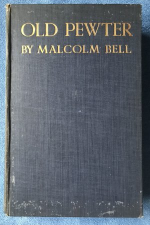 gebrauchtes Buch – Malcolm Bell – Old Pewter