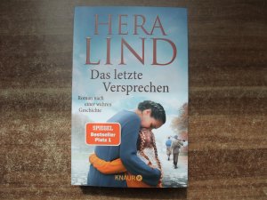 gebrauchtes Buch – Hera Lind – Das letzte Versprechen - Roman nach einer wahren Geschichte | Der große Tatsachenroman der Nr.-1-Spiegel-Bestseller-Autorin | Ergreifend. Dramatisch. Berührend.