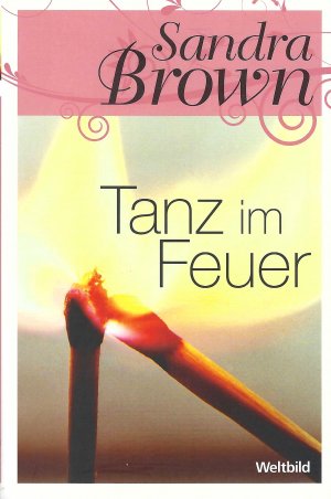 gebrauchtes Buch – Sandra Brown – Tanz im Feuer