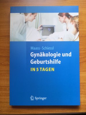 Gynäkologie und Geburtshilfe...in 5 Tagen