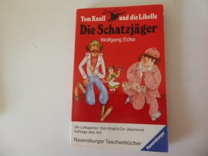 Die Schatzjäger. Tom Knall und die Libelle. Detektivgeschichten für Lesealter ab 10 Jahren. TB