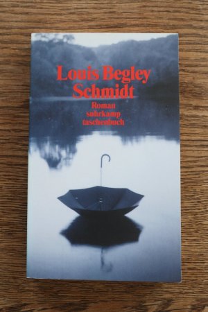 gebrauchtes Buch – Louis Begley – Schmidt