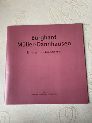 gebrauchtes Buch – Christopher Naumann – Burghard Müller-Dannhausen - Erinnern = Orientieren