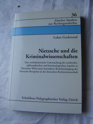 Nietzsche und die Kriminalwissenschaften