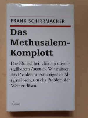 gebrauchtes Buch – Frank Schirrmacher – Das Methusalem-Komplott