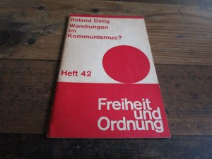 antiquarisches Buch – Roland Detig – Wandlungen im Kommunismus?  Freiheit und Ordnung - Heft 42