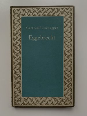 gebrauchtes Buch – Gertrud Fussenegger – Eggebrecht