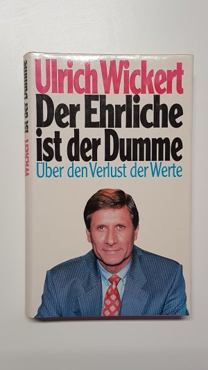 Der Ehrliche ist der Dumme. Über den Verlust der Werte