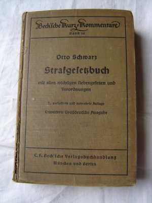 Strafgesetzbuch mit allen wichtigen Nebengesetzen und Verordnungen Beck´sche Kurz-Kommentare