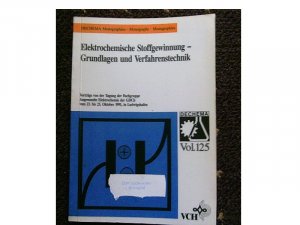 Elektrochemische Stoffgewinnung - Grundlagen und Verfahrenstechnik