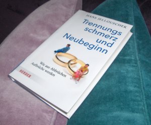 Trennungsschmerz und Neubeginn