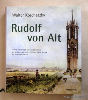 gebrauchtes Buch – Walter Koschatzky – Rudolf von Alt mit einer Sammlung von Werken der Malerfamilie Alt der Raiffeisen Zentralbank Österreich AG