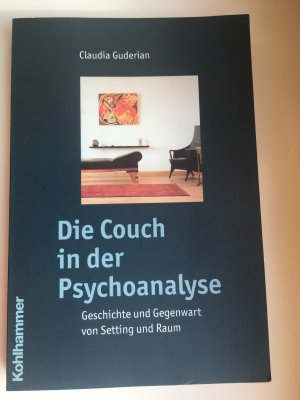 gebrauchtes Buch – Claudia Guderian – Die Couch in der Psychoanalyse