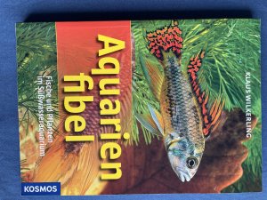 gebrauchtes Buch – Klaus Wilkerling – Aquarienfibel - Fische und Pflanzen im Süßwasseraquarium